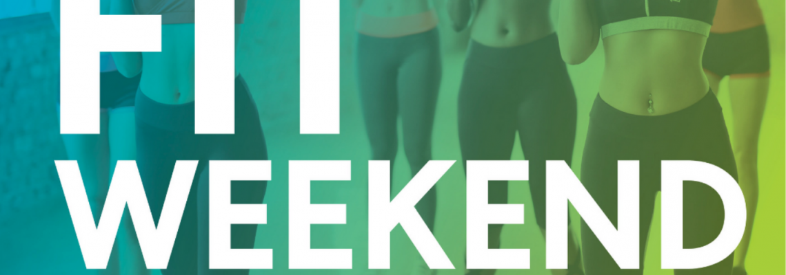 Fit weekend